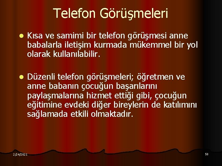 Telefon Görüşmeleri l Kısa ve samimi bir telefon görüşmesi anne babalarla iletişim kurmada mükemmel