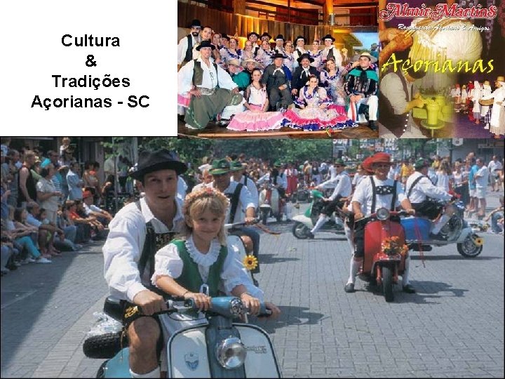 Cultura & Tradições Açorianas - SC 