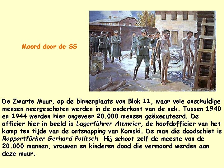 Moord door de SS De Zwarte Muur, op de binnenplaats van Blok 11, waar