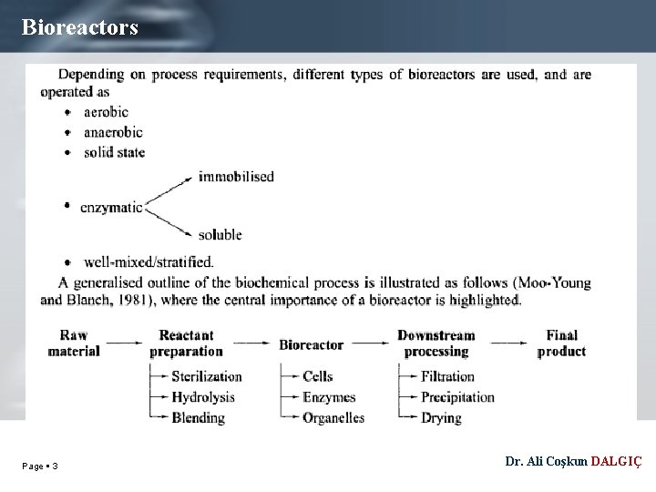 Bioreactors Page 3 Dr. Ali Coşkun DALGIÇ 