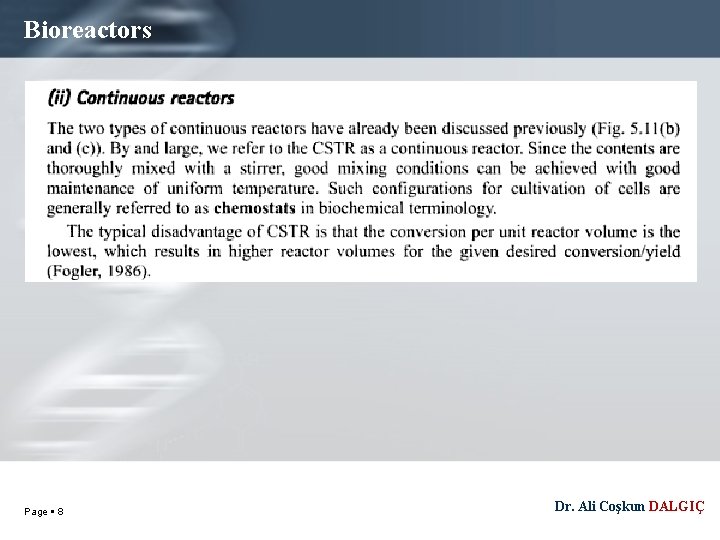 Bioreactors Page 8 Dr. Ali Coşkun DALGIÇ 