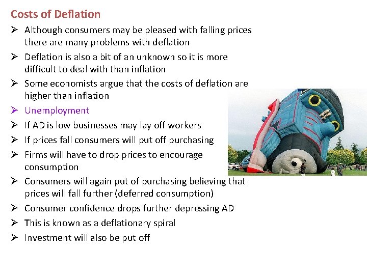 Costs of Deflation Ø Although consumers may be pleased with falling prices there are