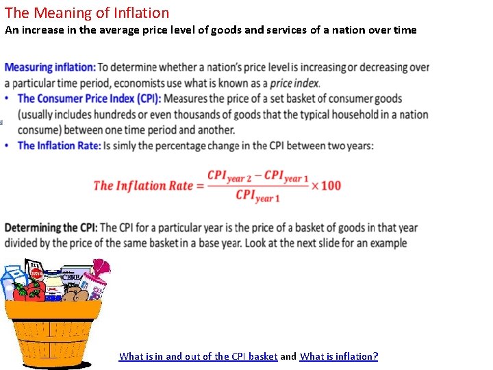 The Meaning of Inflation An increase in the average price level of goods and