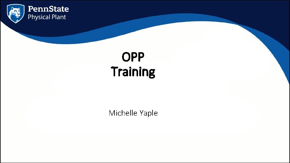 OPP Training Michelle Yaple 