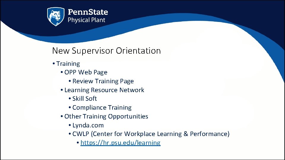 New Supervisor Orientation • Training • OPP Web Page • Review Training Page •