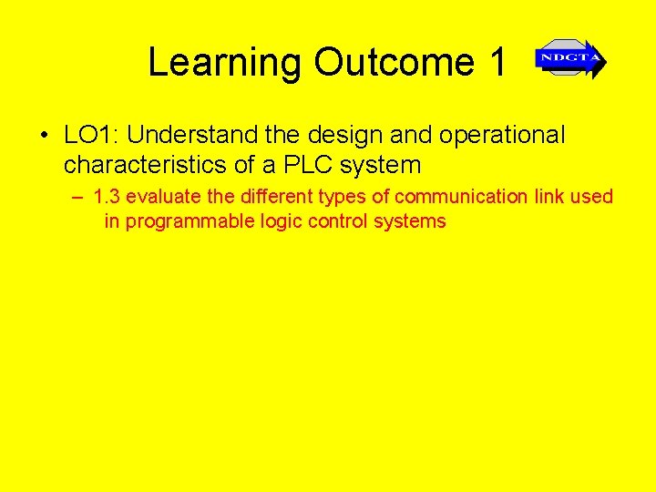 Learning Outcome 1 • LO 1: Understand the design and operational characteristics of a