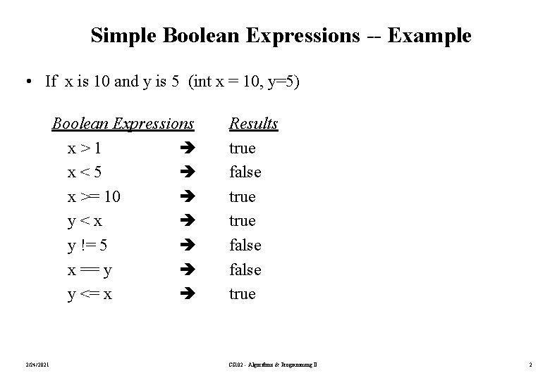 Simple Boolean Expressions -- Example • If x is 10 and y is 5
