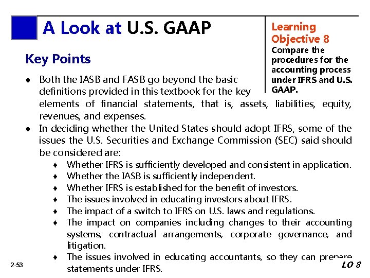 A Look at U. S. GAAP Key Points Learning Objective 8 Compare the procedures