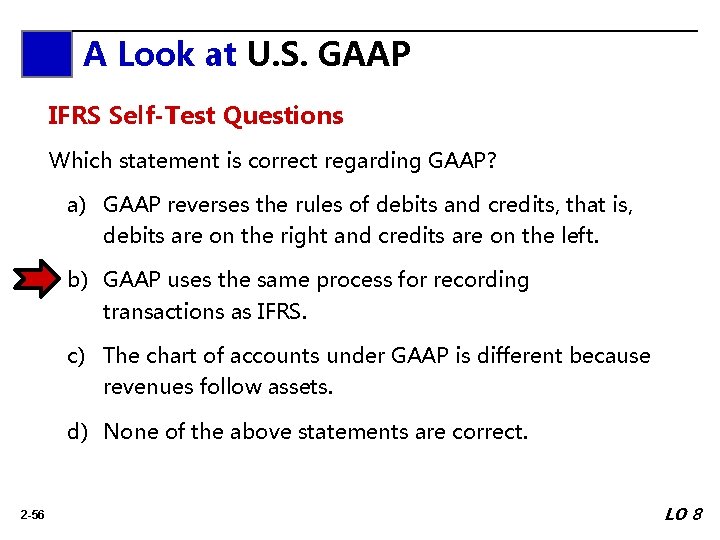 A Look A at. Look U. S. GAAP at IFRS Self-Test Questions Which statement