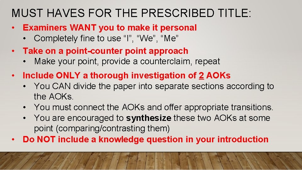 MUST HAVES FOR THE PRESCRIBED TITLE: • Examiners WANT you to make it personal