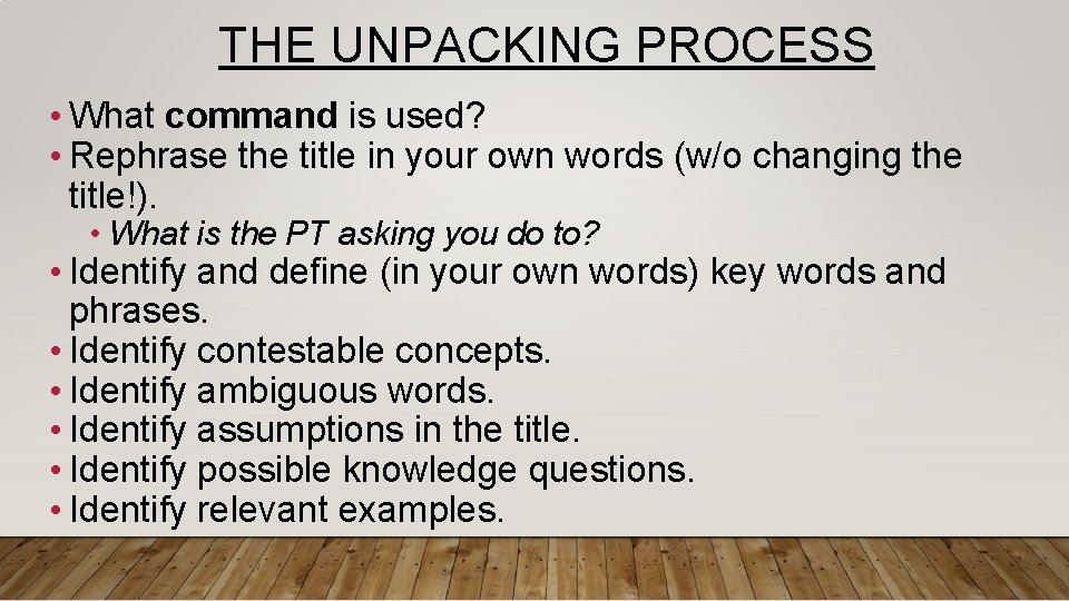 THE UNPACKING PROCESS • What command is used? • Rephrase the title in your