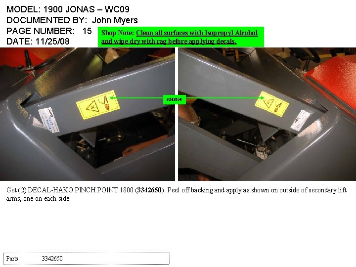 MODEL: 1900 JONAS – WC 09 DOCUMENTED BY: John Myers PAGE NUMBER: 15 Shop