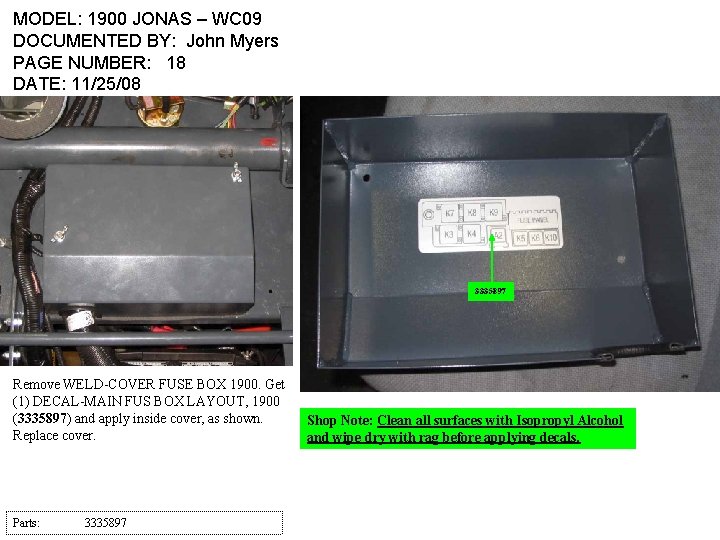 MODEL: 1900 JONAS – WC 09 DOCUMENTED BY: John Myers PAGE NUMBER: 18 DATE: