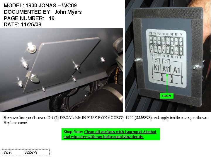 MODEL: 1900 JONAS – WC 09 DOCUMENTED BY: John Myers PAGE NUMBER: 19 DATE: