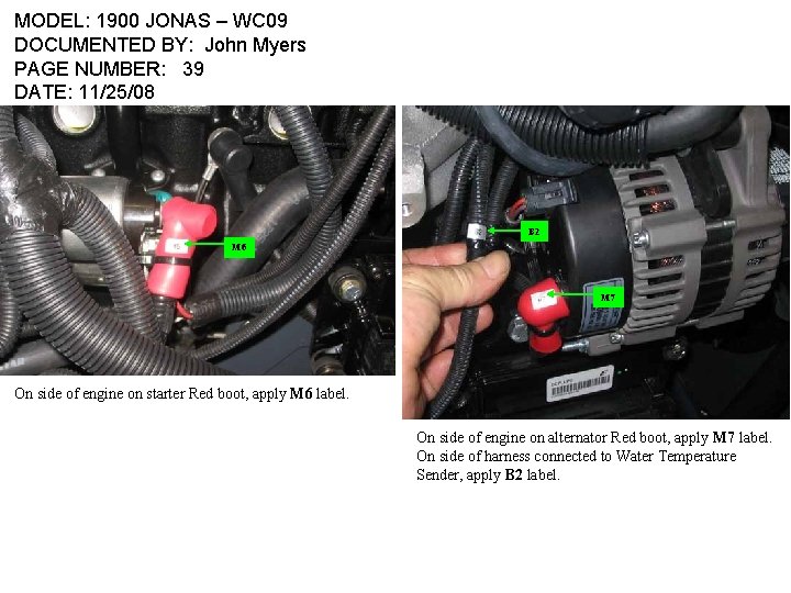 MODEL: 1900 JONAS – WC 09 DOCUMENTED BY: John Myers PAGE NUMBER: 39 DATE: