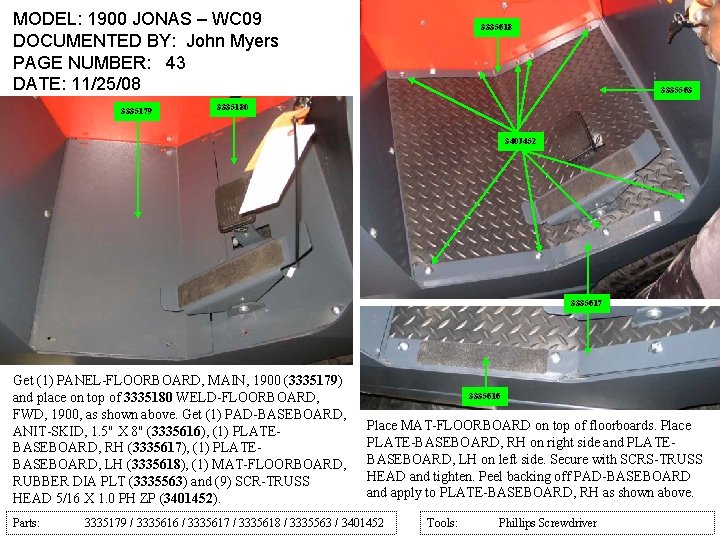 MODEL: 1900 JONAS – WC 09 DOCUMENTED BY: John Myers PAGE NUMBER: 43 DATE: