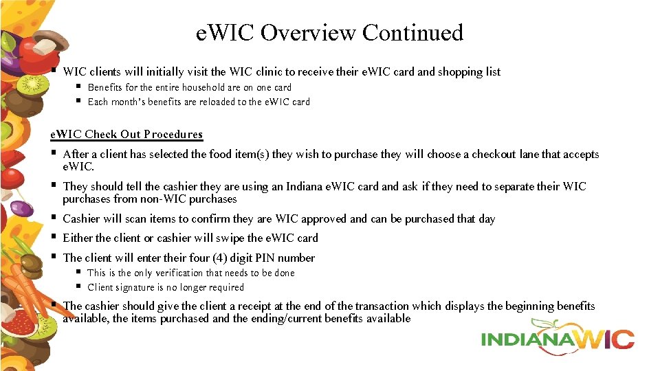 e. WIC Overview Continued § WIC clients will initially visit the WIC clinic to