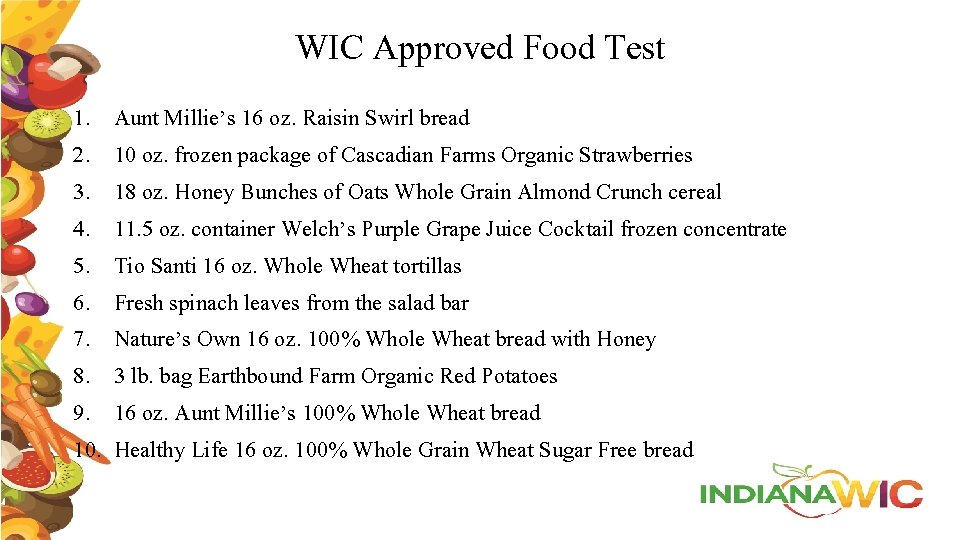 WIC Approved Food Test 1. 2. 3. 4. 5. 6. 7. 8. 9. 10.