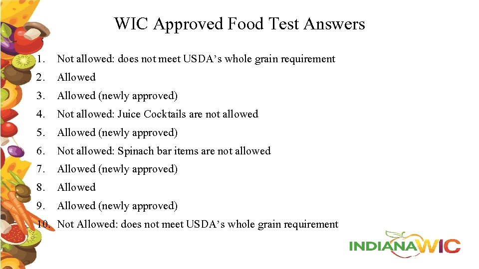 WIC Approved Food Test Answers 1. 2. 3. 4. 5. 6. 7. 8. 9.