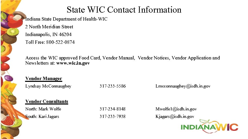 State WIC Contact Information Indiana State Department of Health-WIC 2 North Meridian Street Indianapolis,