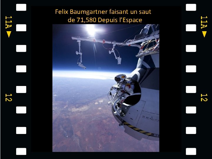 Felix Baumgartner faisant un saut de 71, 580 Depuis l’Espace 