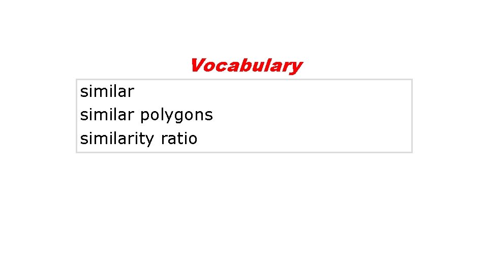 Vocabulary similar polygons similarity ratio 