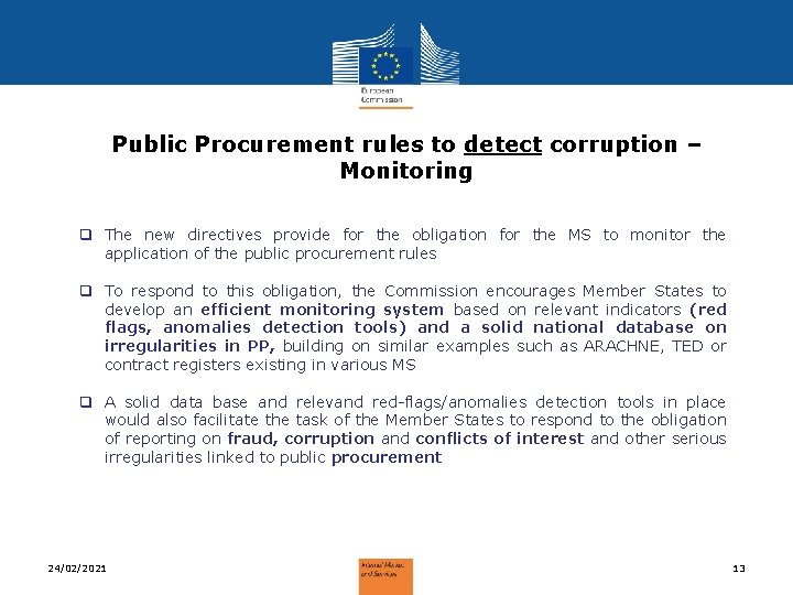 Public Procurement rules to detect corruption – Monitoring q The new directives provide for