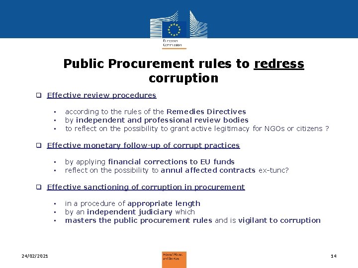 Public Procurement rules to redress corruption q Effective review procedures • • • according