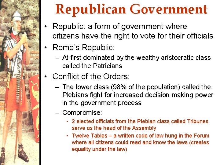 Republican Government • Republic: a form of government where citizens have the right to