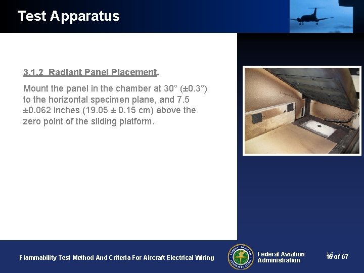 Test Apparatus 3. 1. 2 Radiant Panel Placement. Mount the panel in the chamber