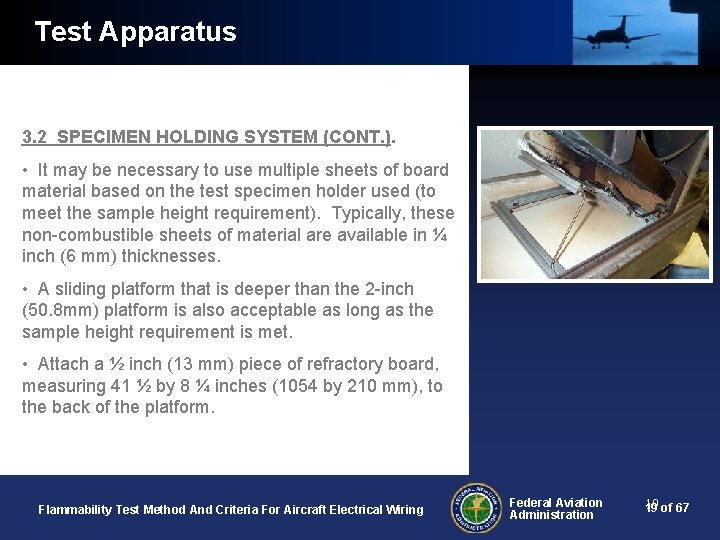 Test Apparatus 3. 2 SPECIMEN HOLDING SYSTEM (CONT. ). • It may be necessary