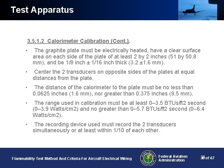 Test Apparatus 3. 5. 1. 2 Calorimeter Calibration (Cont. ). • The graphite plate