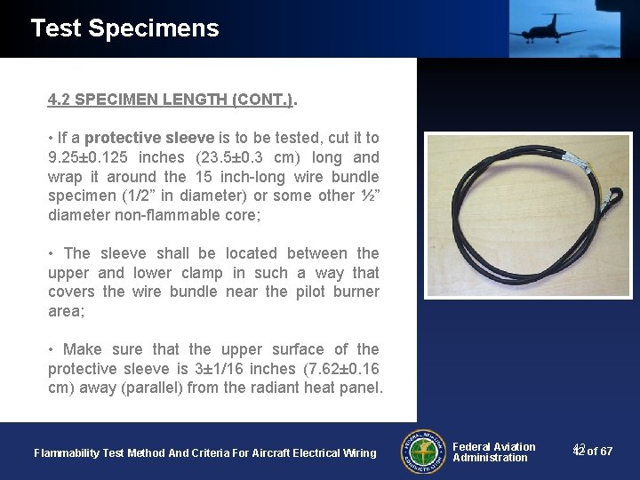 Test Specimens 4. 2 SPECIMEN LENGTH (CONT. ). • If a protective sleeve is