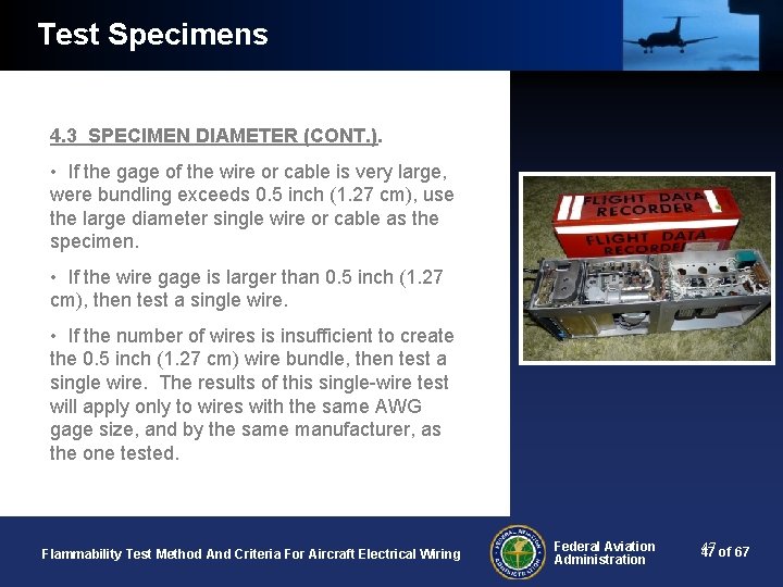 Test Specimens 4. 3 SPECIMEN DIAMETER (CONT. ). • If the gage of the