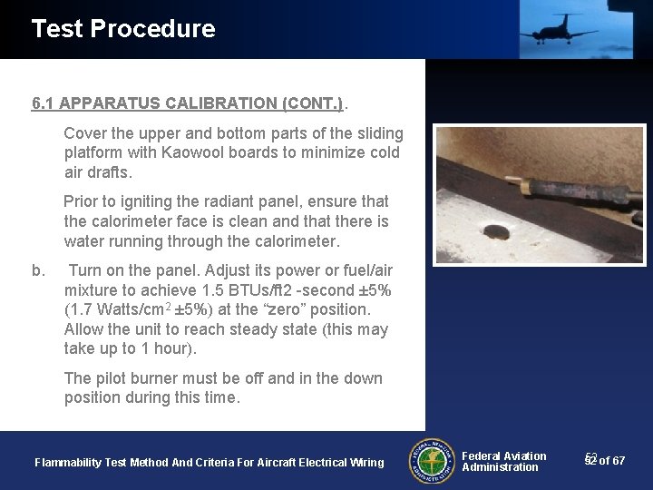 Test Procedure 6. 1 APPARATUS CALIBRATION (CONT. ). Cover the upper and bottom parts