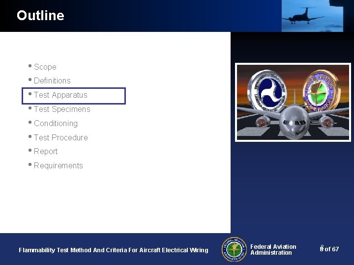 Outline • Scope • Definitions • Test Apparatus • Test Specimens • Conditioning •