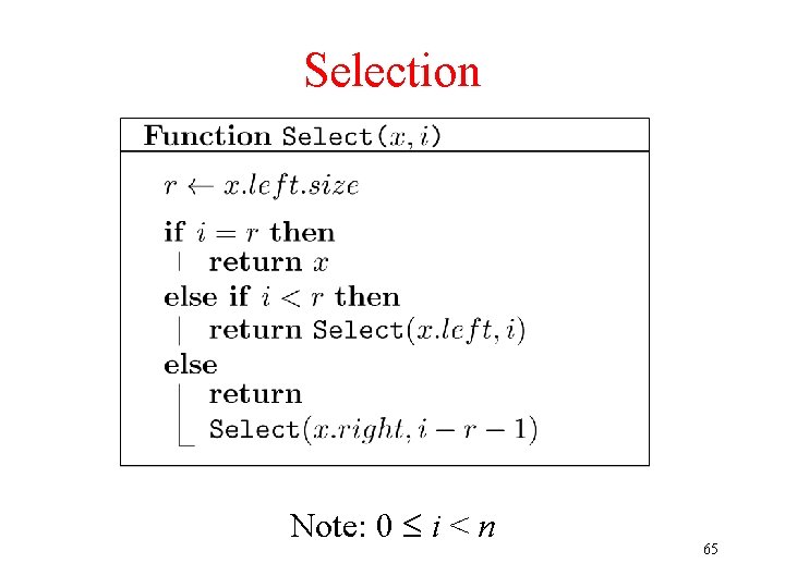 Selection Note: 0 i < n 65 