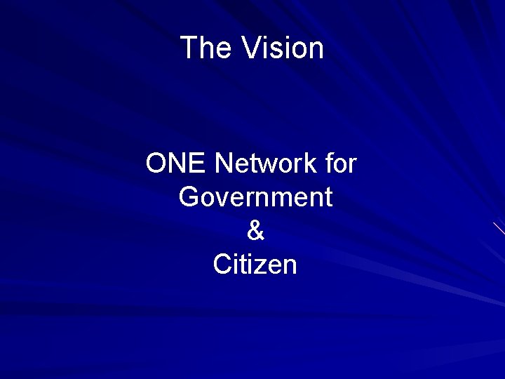The Vision ONE Network for Government & Citizen 