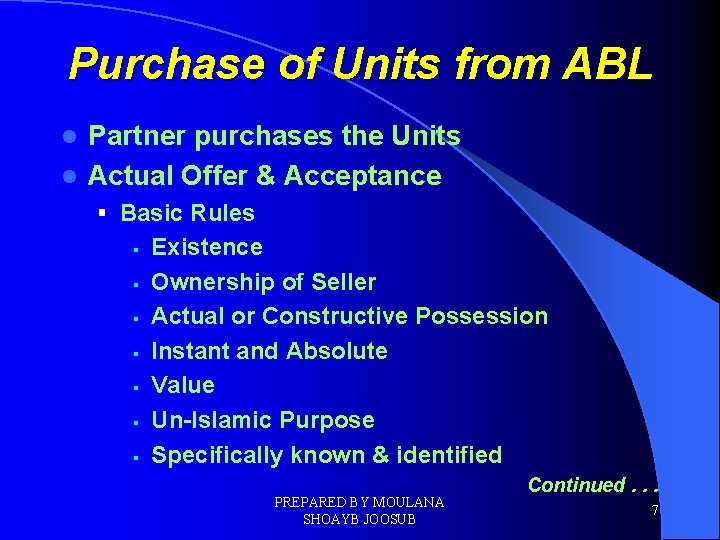 Purchase of Units from ABL Partner purchases the Units l Actual Offer & Acceptance