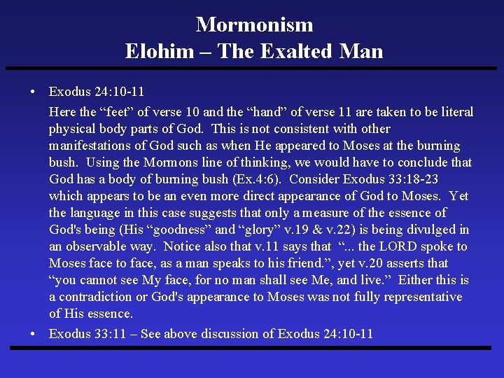 Mormonism Elohim – The Exalted Man • Exodus 24: 10 -11 Here the “feet”