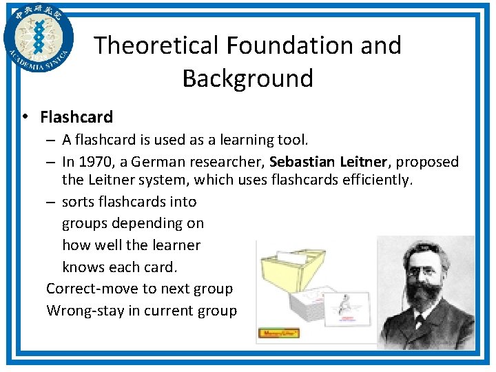 Theoretical Foundation and Background • Flashcard – A flashcard is used as a learning Theoretical Foundation and Background • Flashcard – A flashcard is used as a learning