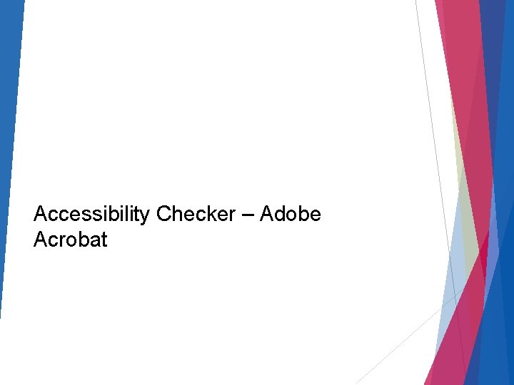 Accessibility Checker – Adobe Acrobat 