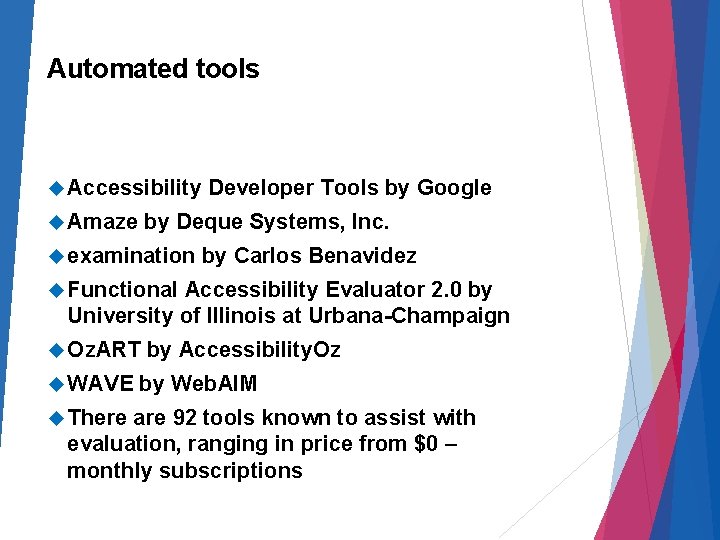 Automated tools Accessibility Amaze Developer Tools by Google by Deque Systems, Inc. examination by