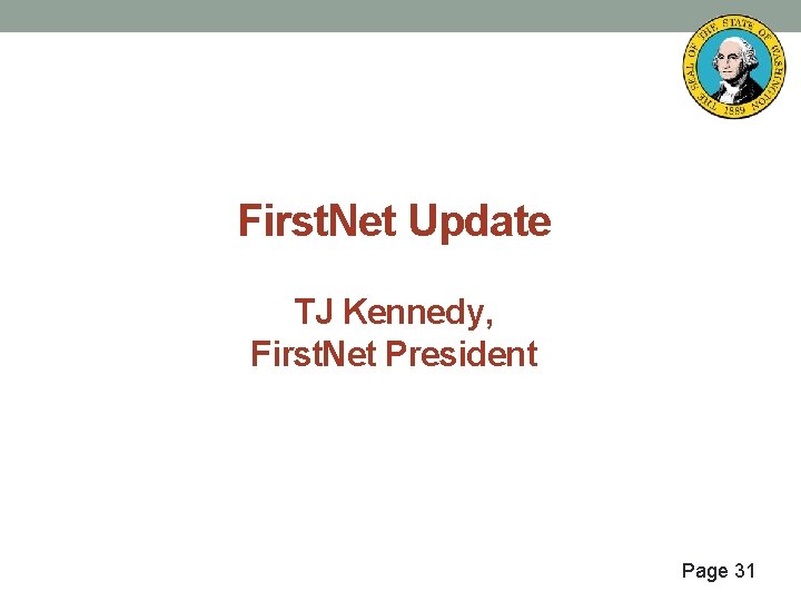 First. Net Update TJ Kennedy, First. Net President Page 31 