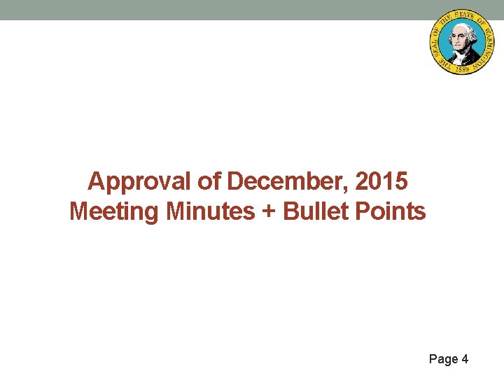 Approval of December, 2015 Meeting Minutes + Bullet Points Page 4 