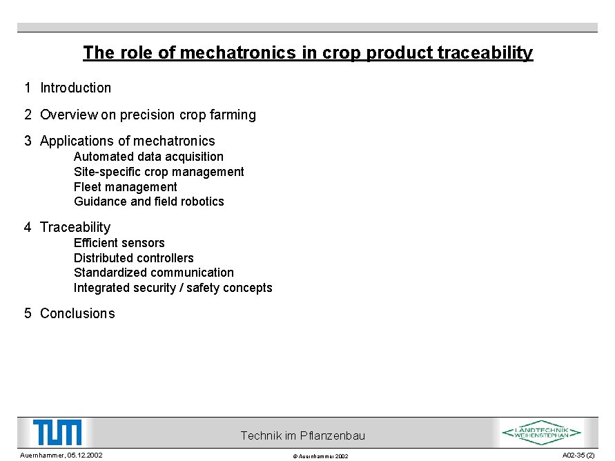 The role of mechatronics in crop product traceability 1 Introduction 2 Overview on precision