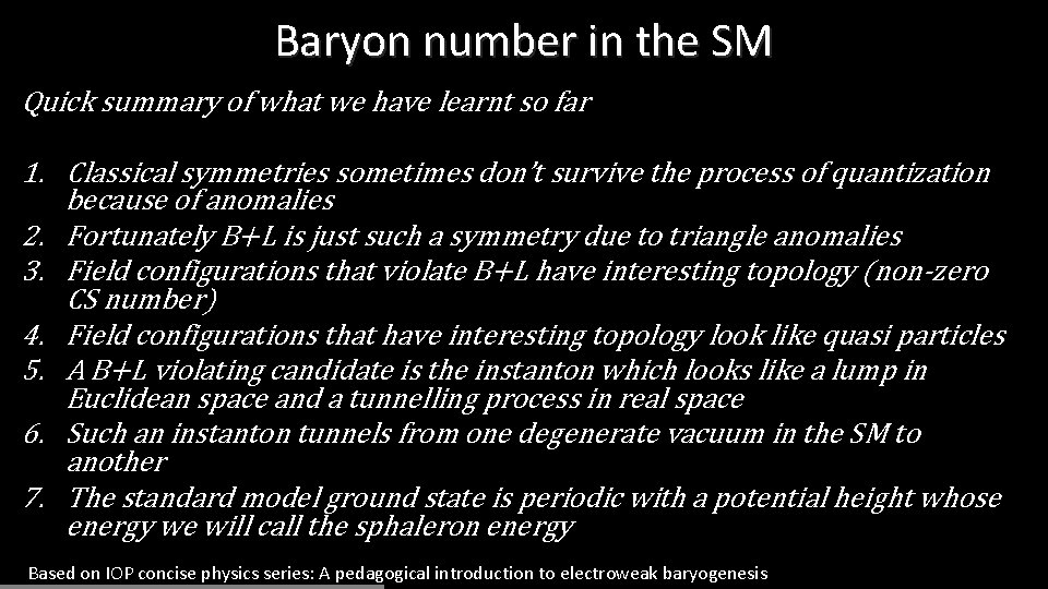 Baryon number in the SM Quick summary of what we have learnt so far