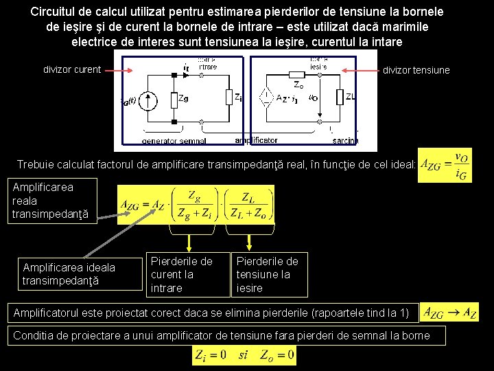 Circuitul de calcul utilizat pentru estimarea pierderilor de tensiune la bornele de ieşire şi