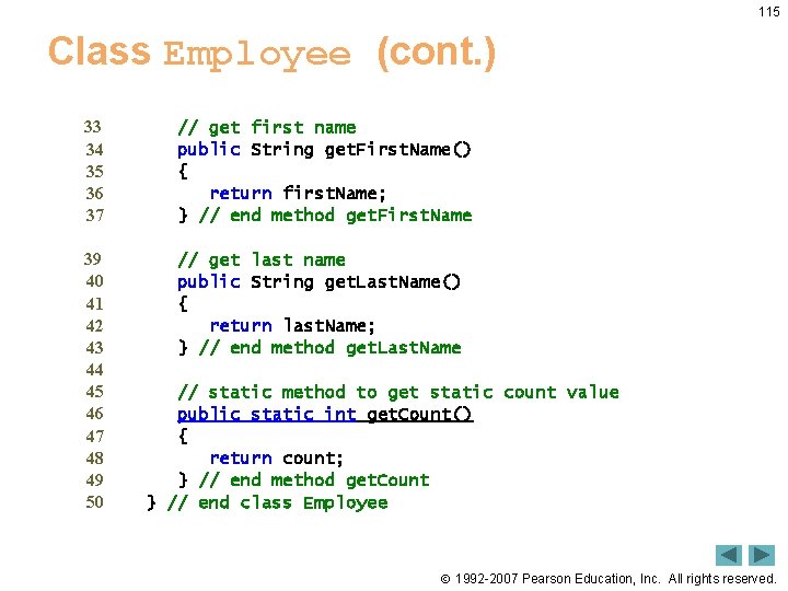 115 Class Employee (cont. ) 33 34 35 36 37 39 40 41 42
