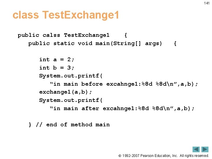 141 class Test. Exchange 1 public calss Test. Exchange 1 { public static void
